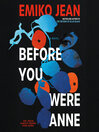 Before You Were Anne
